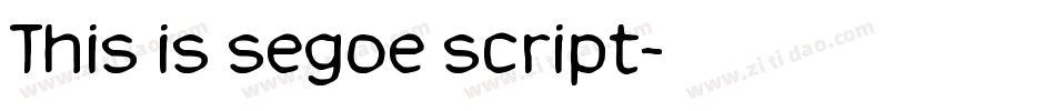 This is segoe script字体转换